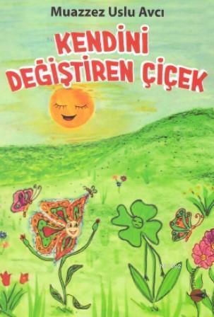 Kendini Değiştiren Çiçek
