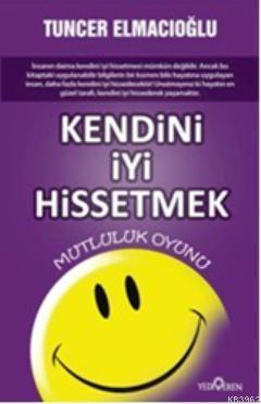 Kendini İyi Hissetmek