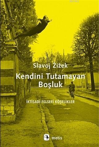 Kendini Tutamayan Boşluk