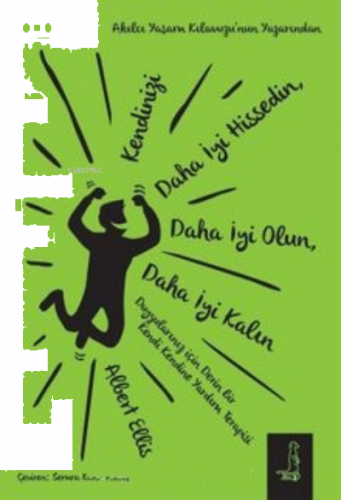 Kendinizi Daha İyi Hissedin;Daha İyi Olun, Daha İyi Kalın