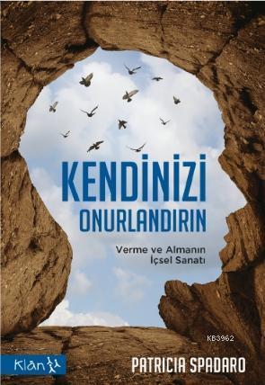 Kendinizi Onurlandırın; Verme ve Almanın İçsel Sanatı