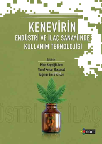 Kenevirin Endüstri Ve İlaç Sanayiinde Kullanım Teknolojisi