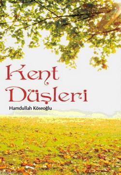 Kent Düşleri