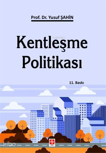 Kentleşme Politikası