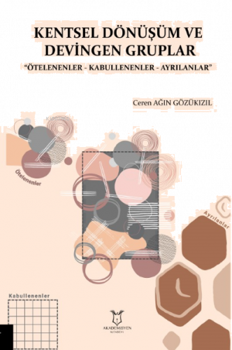 Kentsel Dönüşüm ve Devingen Gruplar