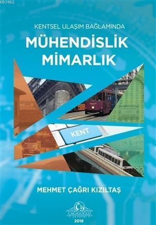 Kentsel Ulaşım Bağlamında Mühendislik Mimarlık