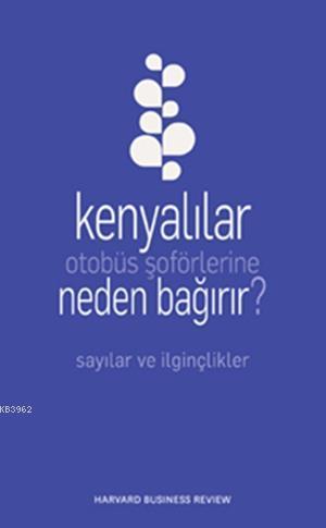 Kenyalılar Otobüs Şoförlerine Neden Bağırır?; Sayılar ve İlginçlikler