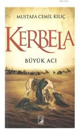 Kerbela; Büyük Acı