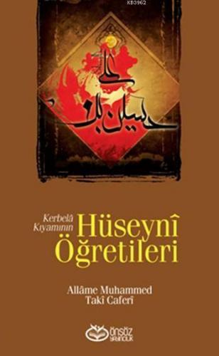 Kerbelâ Kıyamının Hüseynî Öğretileri