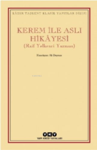 Kerem Ile Aslı Hikâyesi;(raif Yelkenci Yazması)