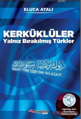 Kerküklüler; Yalnız Bırakılmış Türkler