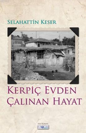 Kerpiç Evden Çalınan Hayat