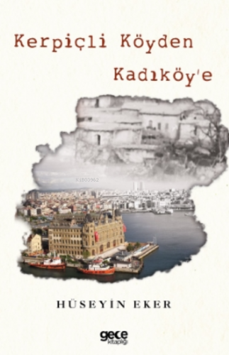 Kerpiçli Köyden Kadıköy’e