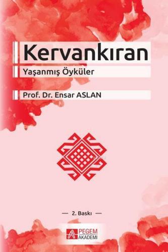 Kervankıran; Yaşanmış Öyküler