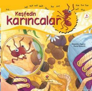 Keşfedin Karıncalar; 6+ Yaş