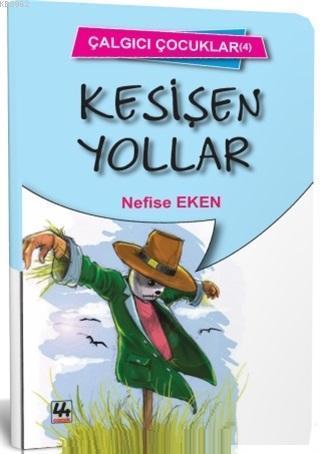 Kesişen Yollar - Çalgıcı Çocuklar 4