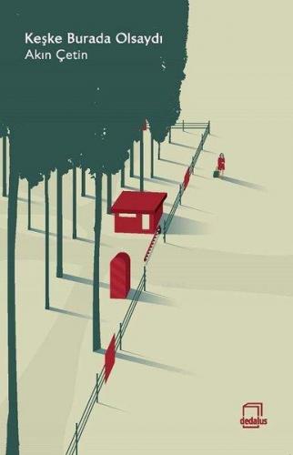 Keşke Burada Olsaydı