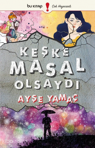 Keşke Masal Olsaydı
