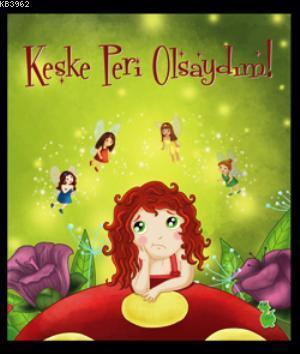 Keşke Peri Olsaydım!