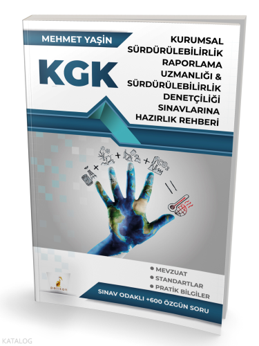 KGK Kurumsal Sürdürülebilirlik Raporlama Uzmanlığı & Sürdürülebilirlik Denetçiliği Sınavlarına Hazırlık Rehberi