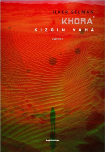 Khora - Kızgın Vaha