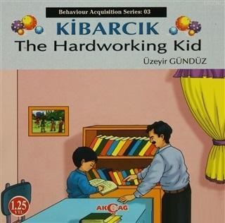 Kibarcık The Hardworking Kid; Behaviour Acquisition Series 03