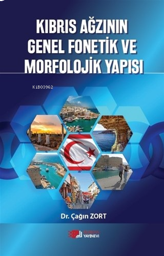 Kıbrıs Ağzının Genel Fonetik Ve Morfolojik Yapısı