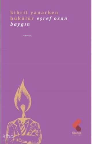 Kibrit Yanarken Bükülür