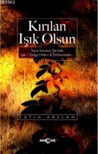 Kıırılan Işık Olsun