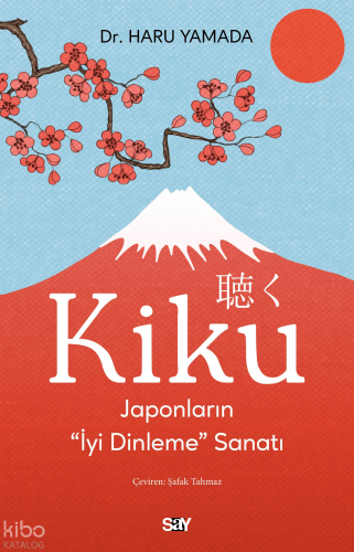 Kiku;Japonların İyi Dinleme Sanatı