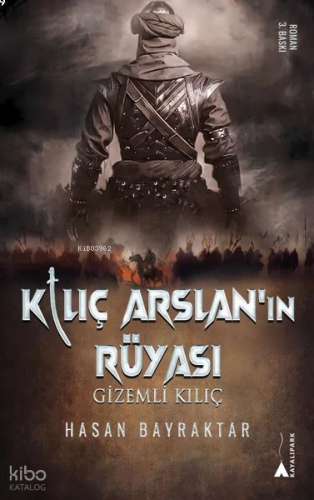 Kılıç Arslan'ın Rüyası - Gizemli Kılıç