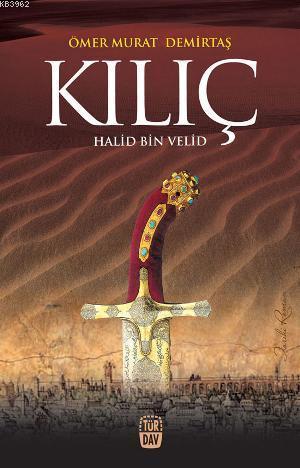 Kılıç - Halid Bin Velid