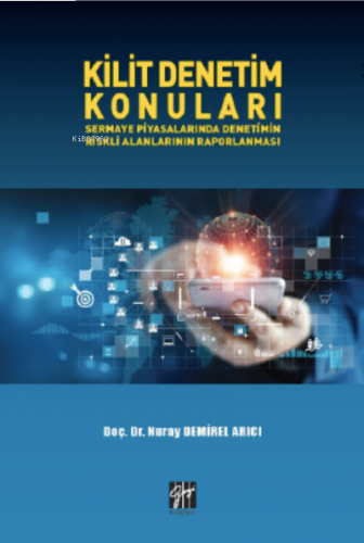 Kilit Denetim Konuları Sermaye Piyasalarında Denetimin Riskli Alanlarının Raporlanması