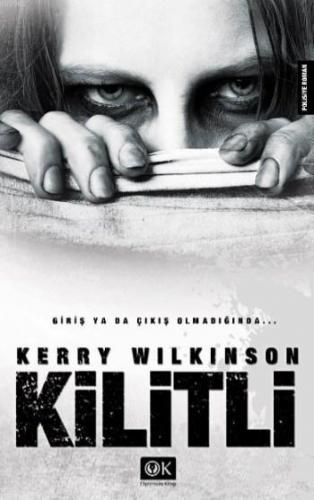 Kilitli; Giriş Ya da Çıkış Olmadığında...