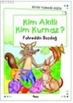 Kim Akıllı, Kim Kurnaz
