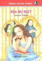 Kim Bu Kız?
