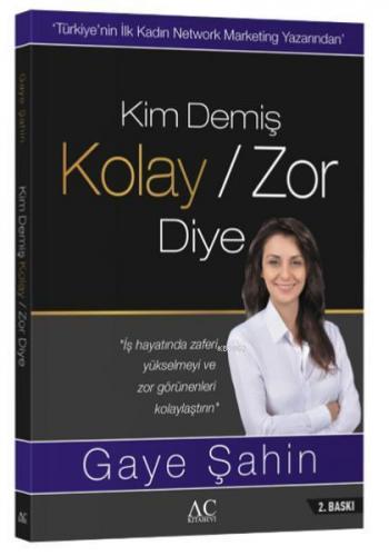 Kim Demiş Kolay / Zor Diye
