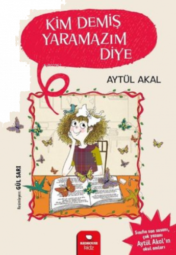 Kim Demiş Yaramazım Diye