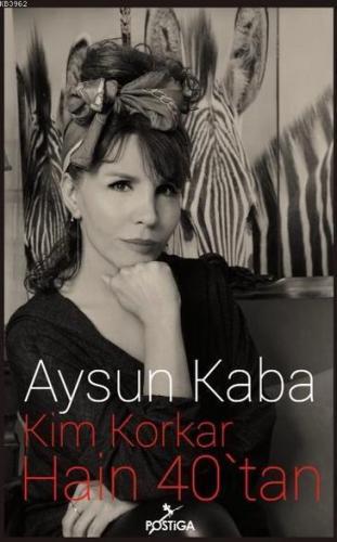 Kim Korkar Hain 40'tan