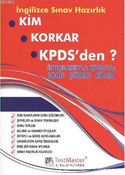 Kim Korkar KPDS'den?; İngilizce Sınav Hazırlık