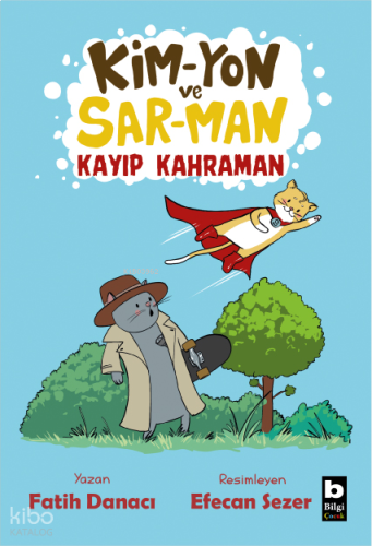 Kim-Yon ve Sar-Man;Kayıp Kahraman