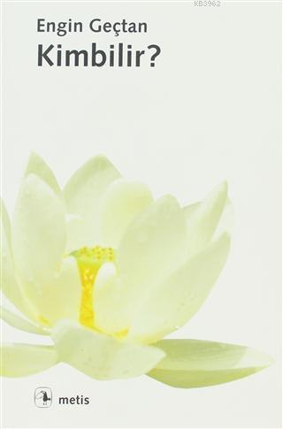 Kimbilir?