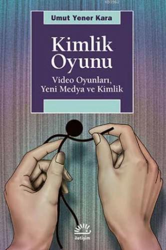Kimlik Oyunu; Video Oyunları, Yeni Medya ve Kimlik