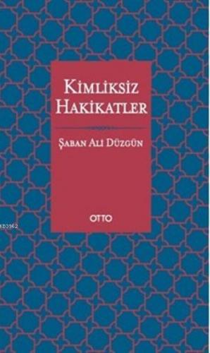 Kimliksiz Hakikatler