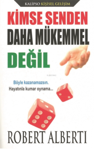 Kimse Senden Daha Mükemmel Değil