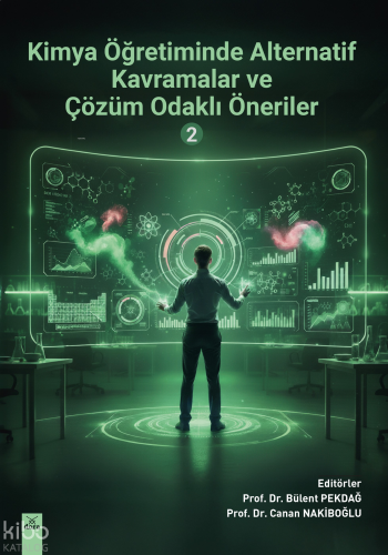 Kimya Öğretiminde Alternatif Kavramalar ve Çözüm Odaklı Öneriler 2