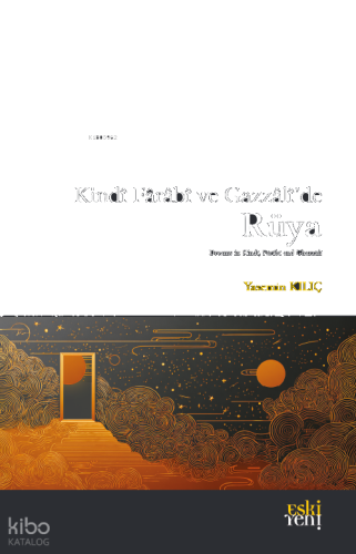 Kindî Fârâbî ve Gazzâlî’de Rüya
