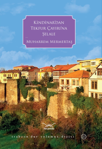 Kindinar’dan Tekfur Çayırı’na Şelale