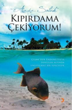 Kıpırdama Çekiyorum