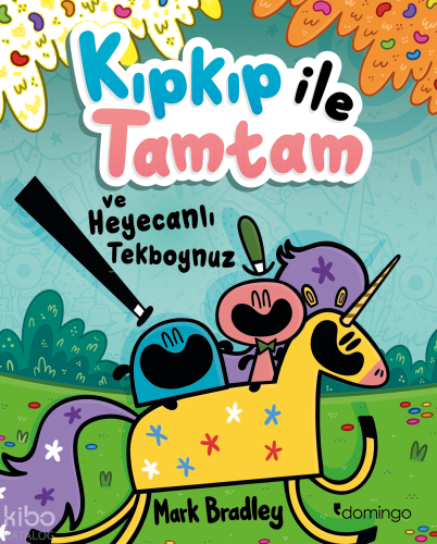 Kıpkıp ile Tamtam ve Heyecanlı Tekboynuz